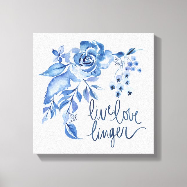 Live Love Linger | Blue Rose Floral Canvas Print (Front)