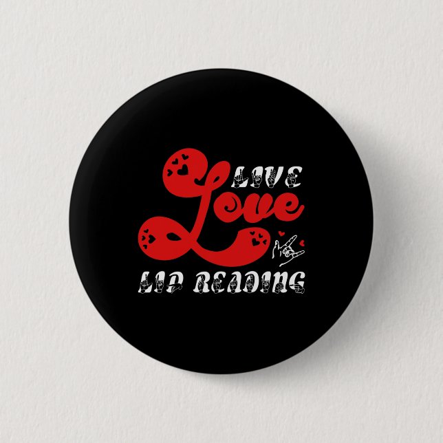 Live Love Lip Reading hearing loss awareness  Button (Front)