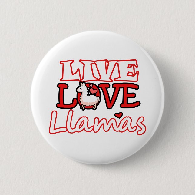 Live, Love, Llamas Pinback Button (Front)