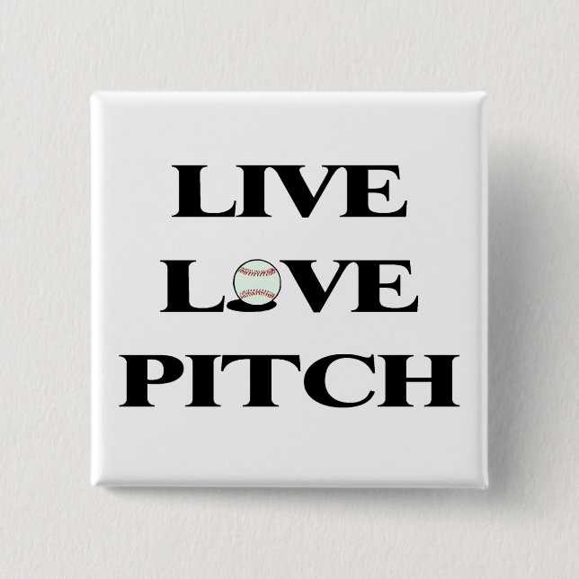 Live Love Pitch Pinback Button (Front)