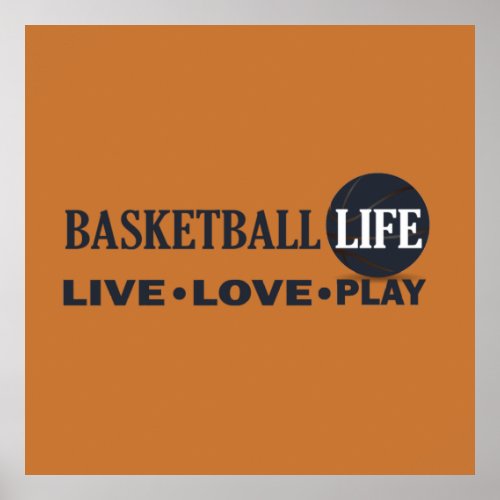 live love play basketball life blue text poster