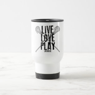 Live, Love, Play Lacrosse Travel Mug