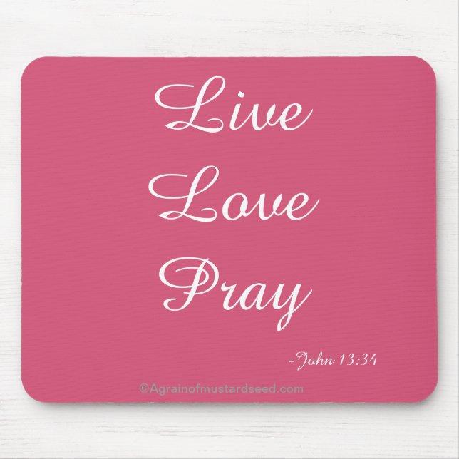 Live Love Pray Christian Mouse Pad (Front)