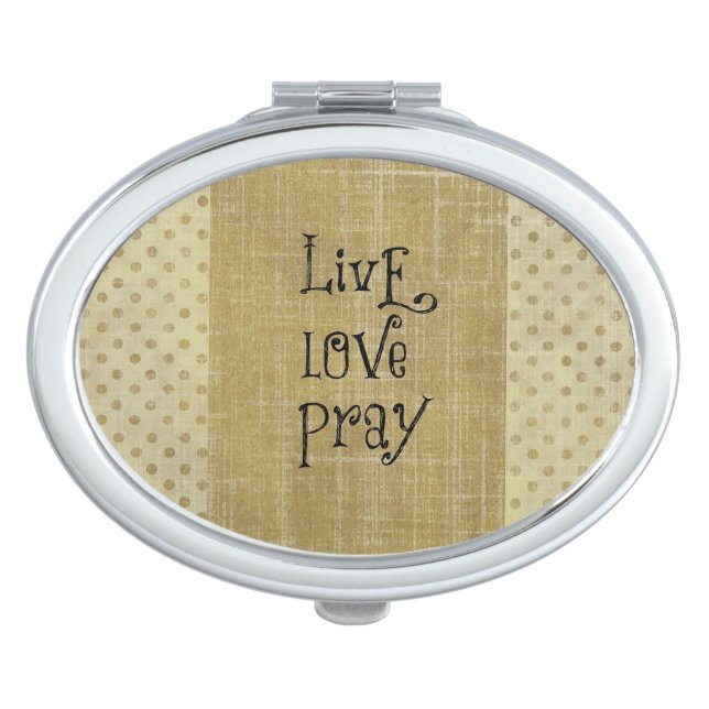 Live Love Pray Christian Quote Affirmation Mirror For Makeup (Front)