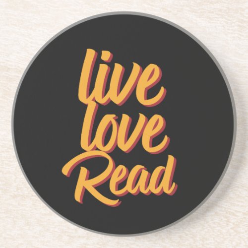 Live Love Read Reading Bookworm Book Lover Coaster
