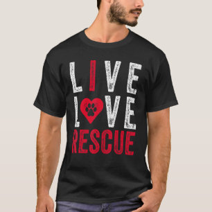 Live Love Rescue Veterinarian Vet Dog Cat Pet Vin T-Shirt