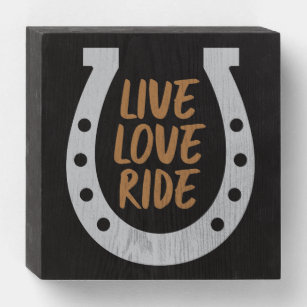 Live Love Ride Wooden Box Sign
