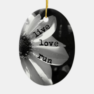 Live Love Run by Vetro Designs Ceramic Ornament
