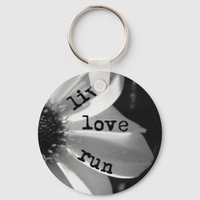 Live Love Run by Vetro Jewelry and Designs Keychain (Front)