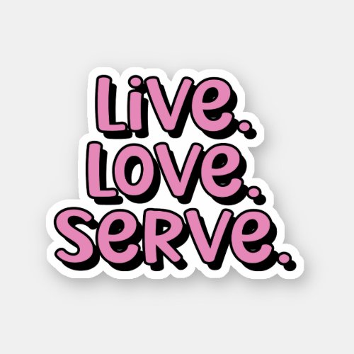 Live Love Serve Pink Pickleball Sticker