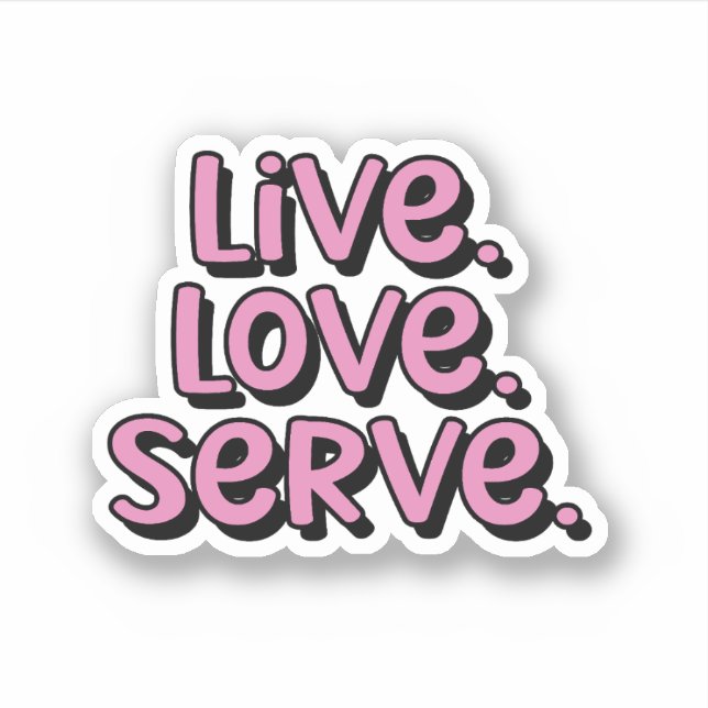 Live. Love. Serve. Pink Pickleball Sticker (Front)
