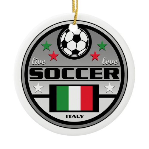 Live Love Soccer Italy Ceramic Ornament