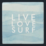 Live Love Surf Beach House Surfers Stone Coaster<br><div class="desc">Makes a great gift for surfers or anyone who loves the ocean - these beautiful blue design stone coasters are perfect for your beach house. Coasters read Live Love Surf.</div>
