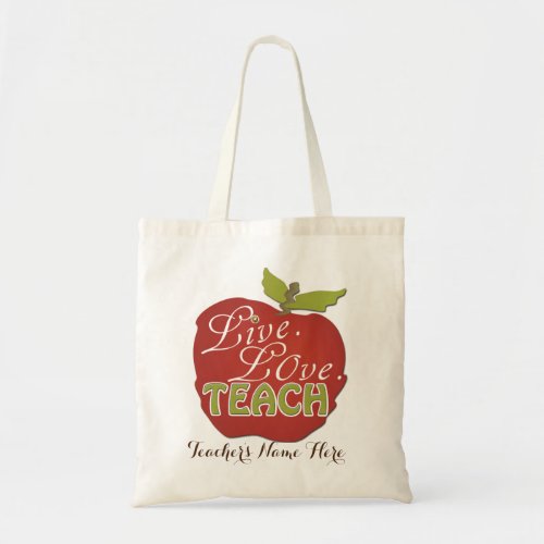 Live Love Teach  Personalized Teacher Gift Tote Bag