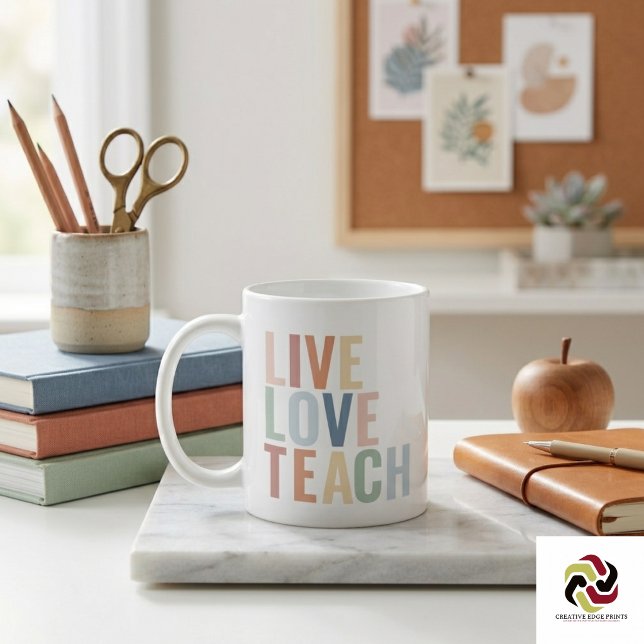 Live Love Teach Rainbow Teacher Appreciation Coffee Mug (Live Love Teach Rainbow Teacher Appreciation Coffee Mug
)