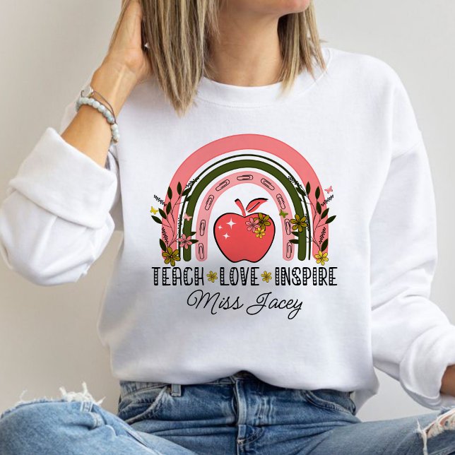 Live Love Teach Rainbow Teacher Appreciation  Sweatshirt (TEACH LOVE INSPIRE RAINBOW Personalized Name Teacher sweatshirt, teacher gift, teacher appreciation )