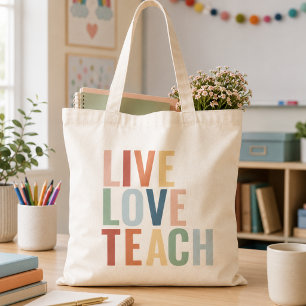 Live Love Teach Rainbow Teacher Appreciation Tote Bag