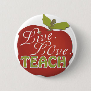 Live. Love. Teach Teacher Appreciation Pin