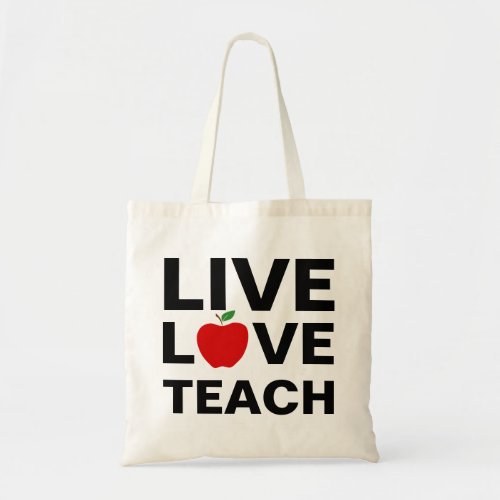 LIVE love teach tote bag for teacher or assistant
