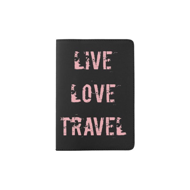 Live, Love, Travel Passport Holder. Passport Holder (Front)