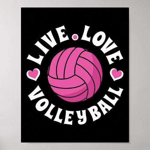 Live Love Volleyball T For Women Girls Volleyball  Poster