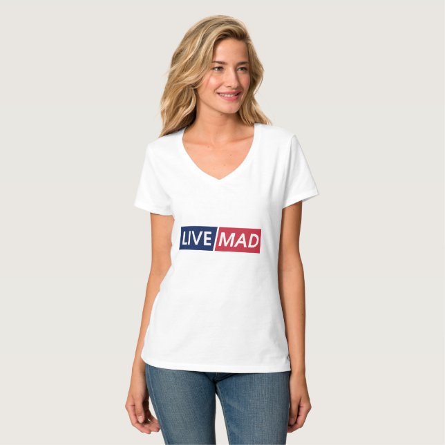 LIVE MAD – Bold Minimal Modern Typography Design T-Shirt (Front Full)