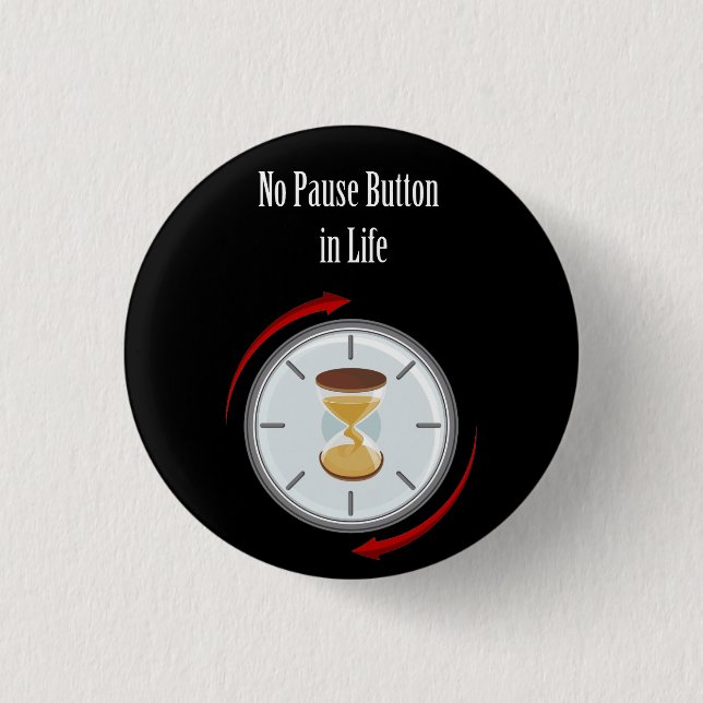 "Live Now: No Pause Button in Life" value of life  (Front)