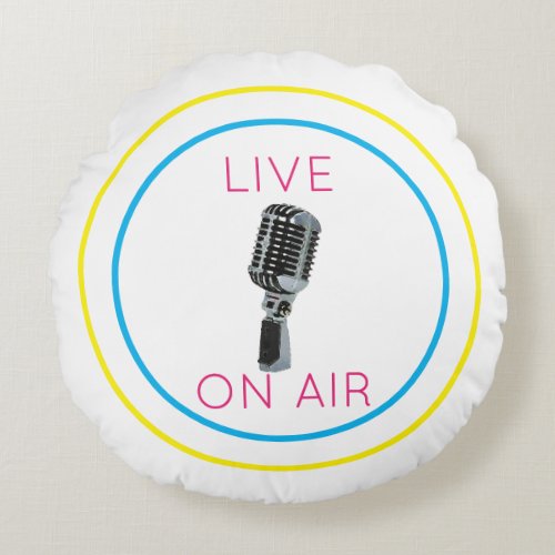 LIVE ON AIR ROUND PILLOW