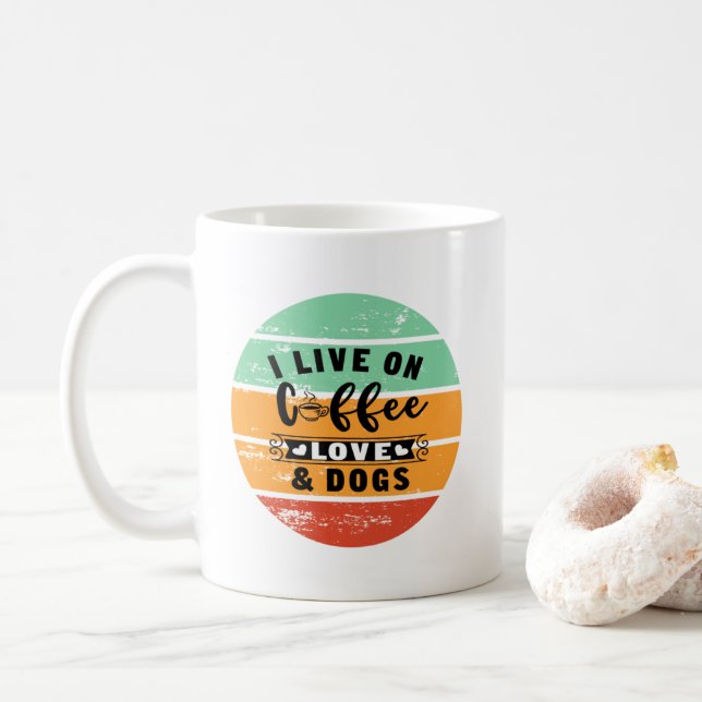 Live On Coffee Love And Dogs Mug (With Donut)
