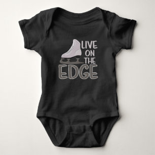 Live On The Edge Ice Figure Skating Skater Baby Bodysuit
