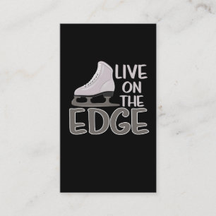 Live On The Edge Ice Figure Skating Skater Business Card