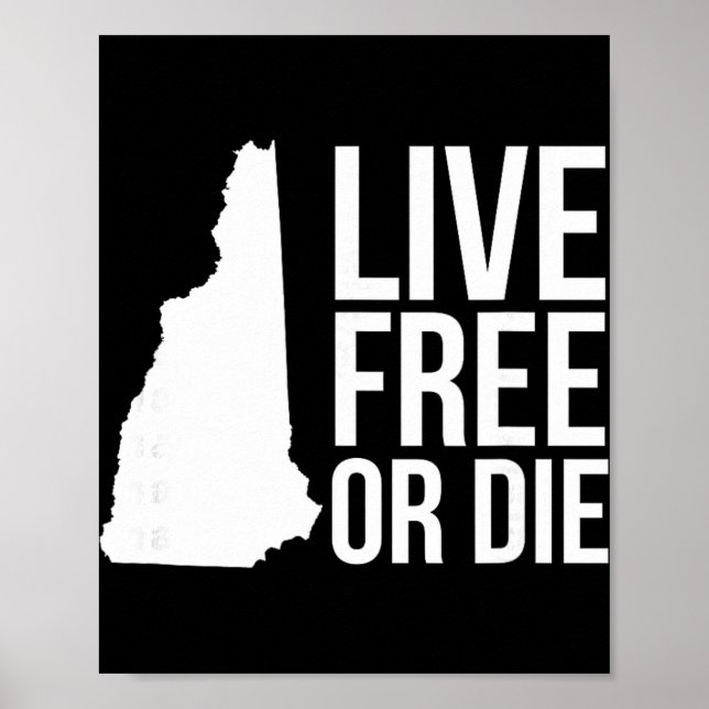 Live Or Die Nh Motto New Hampshire Map  Poster (Front)