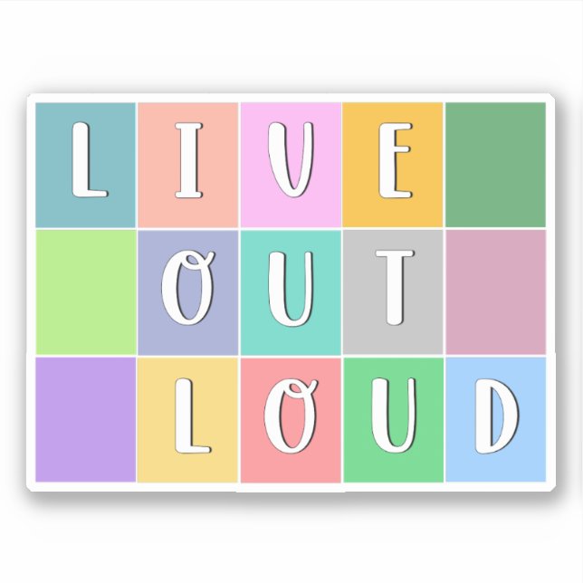 Live Out Loud Sticker (Front)