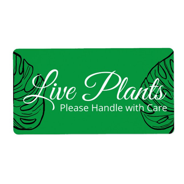 Live Plants Please Handle With Care Monstera Label (Front)