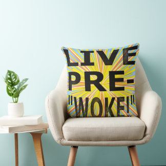 LIVE PRE-"WOKE!" THROW PILLOW
