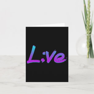 Live Semicolon Suicide Prevention Awareness 1 Card