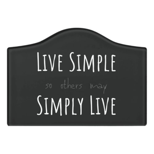 LIVE SIMPLE so others may SIMPLY LIVE Door Sign