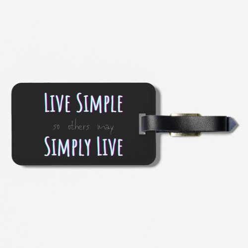 LIVE SIMPLE so others may SIMPLY LIVE Laptop Sleev Luggage Tag