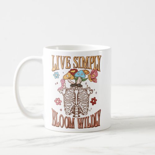 Live Simply Bloom Wildly  Coffee Mug