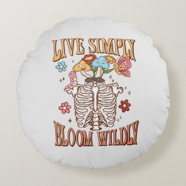 Live Simply, Bloom Wildly Round Pillow (Front)