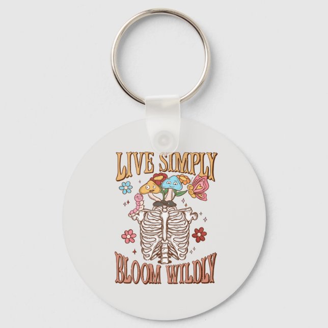 Live Simply, Bloom Wildly – Skeleton & Mushrooms  Keychain (Front)