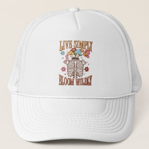Live Simply Bloom Wildly Trucker Hat