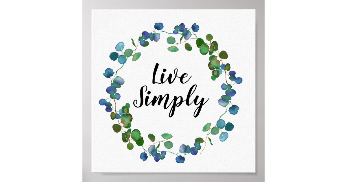 Live Simply Create Your Own Inspirational Quote Poster | Zazzle