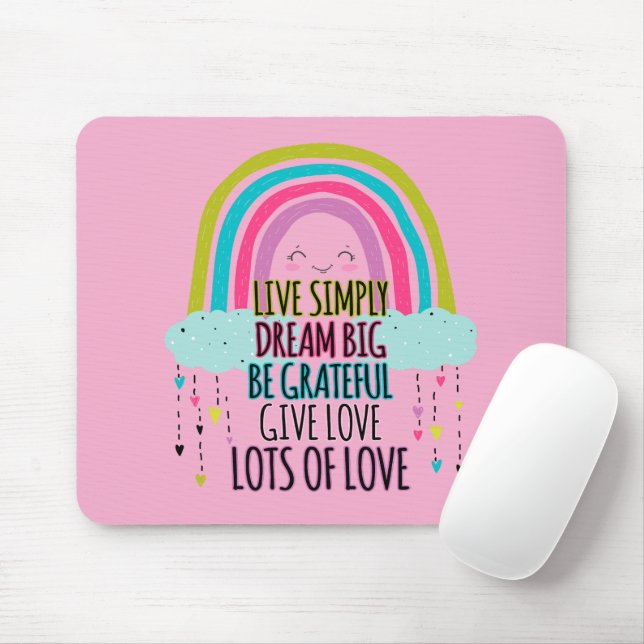 Live Simply Dream Big Be Grateful Give Love  Mouse Pad (With Mouse)