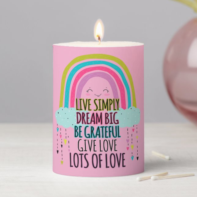 Live Simply Dream Big Be Grateful Give Love  Pillar Candle (In Situ)