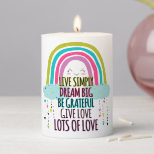 Live Simply Dream Big Be Grateful Give Love Pillar Candle