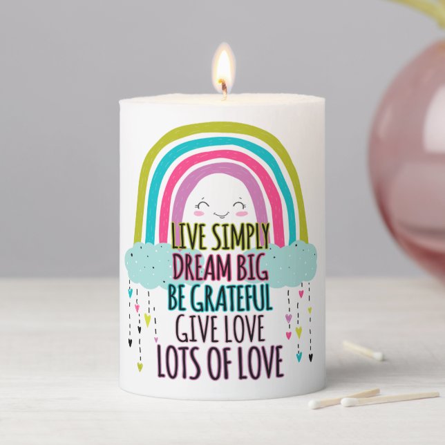 Live Simply Dream Big Be Grateful Give Love  Pillar Candle (In Situ)