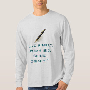 Live Simply Dream Big Shine Bright Quote  T-Shirt