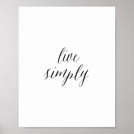 live simply - Poster | Zazzle.com