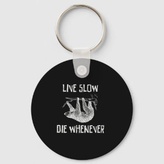 Live Slow Keychain